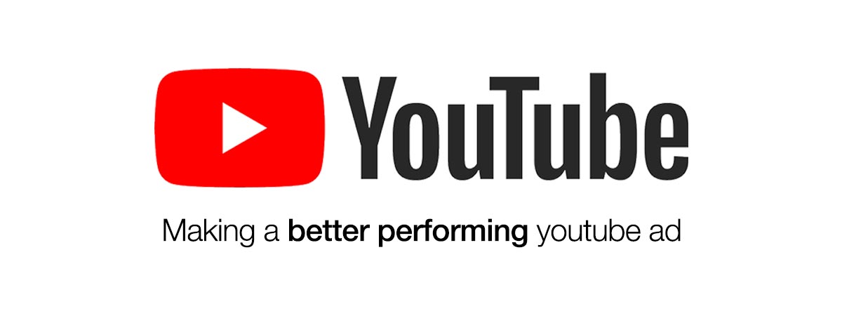 Making a better performing youtube ad